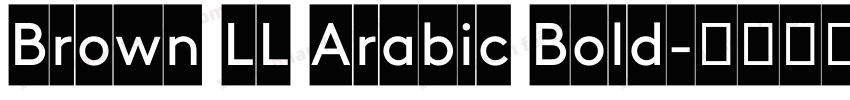 Brown LL Arabic Bold字体转换